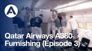 Qatar Airways A380 Furnishing Episode 3 [upl. by Ordnassela]