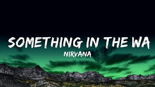 1 Hour  Nirvana  Something In The Way Lyrics  Lyrics Star [upl. by Honebein896]