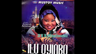 Alhaja Ameerah Aminat Ajao  Ilu Oyinbo [upl. by Aivekal]