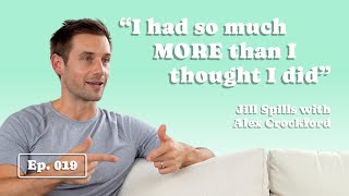 Jill Spills Episode 019  Alex Crockford On Being a Fitness Model Fitness Trainer and Actor [upl. by Airamas]