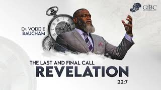 The Last and Final Call  Voddie Baucham [upl. by Clementi]