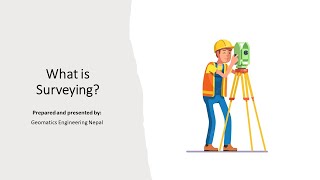 What is surveying  Geomatics Engineering Nepal  in Nepali [upl. by Eityak400]