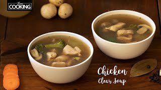 Easy and Healthy Chicken Clear Soup  Chicken Broth Recipe  Chicken Soup HomeCookingShow [upl. by Ahsets]