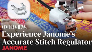 Experience Janomes Accurate Stitch Regulator [upl. by Sandry]