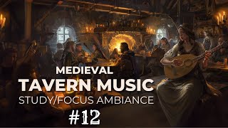 Medieval Fantasy Tavern Part 12  DampD Fantasy Music and Ambience  Focus Music  Study Music [upl. by Tem]