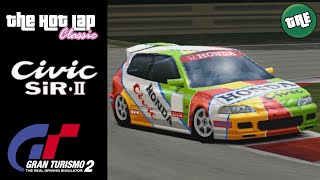 The Hot Lap Classic Remastered 1993 Honda Civic SiRII EG  Gran Turismo 2 [upl. by Gariepy]