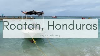 Exploring Roatan Honduras  2020 [upl. by Tito552]