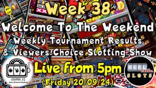 ● LIVE  WELCOME TO THE WEEKEND  Wk 38 CAshmaneq App Tournament Results amp Viewers Choice [upl. by Sneed479]