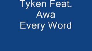 Tyken Feat Awa  Every Word [upl. by Davon50]