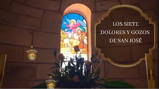 LOS SIETE DOLORES Y GOZOS DE SAN JOSÉ [upl. by Gilmore691]