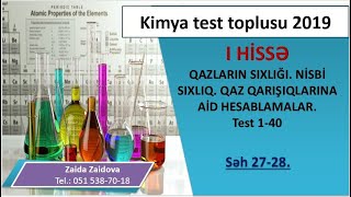 QAZLARIN SIXLIĞINİSBİ SIXLIQQAZ QARIŞIQLARINA AİD HESABLAMALAR TEST 140 KİMYA TEST TOPLUSU 2019 [upl. by Aidyn476]