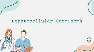 Hepatocellular Carcinoma [upl. by Tihw132]