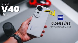 vivo V40 Pro This Phone Wants to Replace Your Camera  5 Builtin ZEISS Multifocal Lenses [upl. by Tobias]