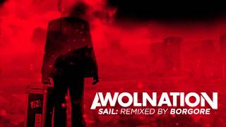 AWOLNATION  Sail Borgore Remix [upl. by Glenna230]