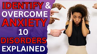 10 Anxiety Disorders You Need to Know Symptoms amp When to Seek Help [upl. by Uok36]