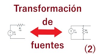 transformación de fuentes 2 tres circuitos más para practicar [upl. by Eissirk]