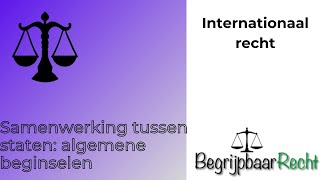 Internationaal recht samenwerking tussen staten algemene beginselen [upl. by Sungam31]