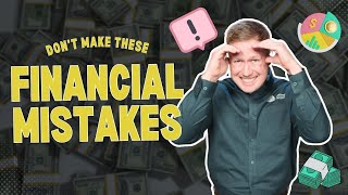 Don’t Make These Financial Mistakes [upl. by Lysander]