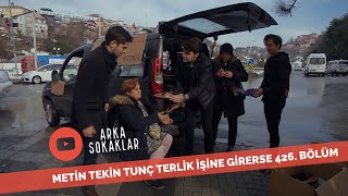 Metin Tekin Tunç Terlik İşine Girerse 426 Bölüm [upl. by Prosser]