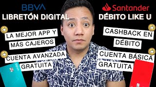 Mejor Cuenta de Banco Digital en México 2024  BBVA Libretón vs Santander Like U [upl. by Alitta]