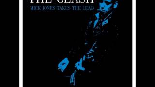 The Clash  Mick Jones Takes The Lead Full Album [upl. by Stoddard921]