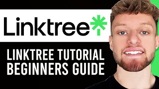 Linktree Tutorial 2024  Full Guide For Beginners [upl. by Jerman179]