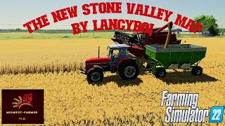 Working on the amazing Reworked Stone Valley Map A Lets Play Series  Farming Simulator 22 [upl. by Oicor]