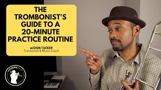 Trombone Lesson The Trombonists Guide to a 20Minute Practice Routine [upl. by Caesaria452]