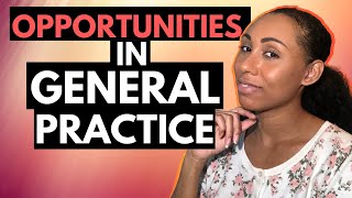 Opportunities in General Practice  General Practitioner [upl. by Anwahs719]