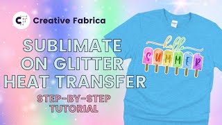 How to Sublimate on Glitter Heat Transfer Vinyl [upl. by Aerdnwahs847]