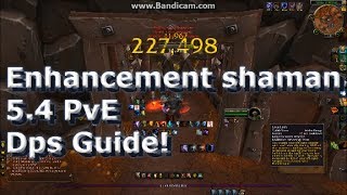 54 PvE Enhancement shaman Guide how to Dps Like a Beast [upl. by Swec]