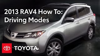 2013 RAV4 HowTo Driving Modes  Toyota [upl. by Ssur]