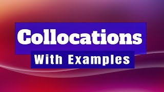 Understanding Collocations with Examples [upl. by Ayotaj]