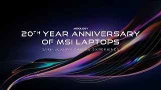 MSIology 20th Year Anniversary of MSI Laptops with Luxury Gaming Experience MSI Middle East [upl. by Jestude]