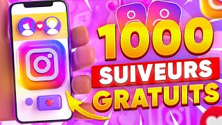 COMMENT AVOIR DES ABONNÉS SUR INSTAGRAM  1000 ABONNÉS GRATUITS EN 5 MINUTES [upl. by Aneba707]