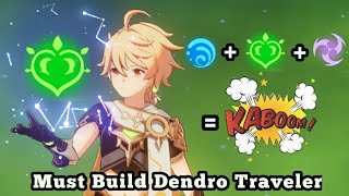 Must Build Dendro Traveler  Hyperbloom Hits Hard [upl. by Aillimac]