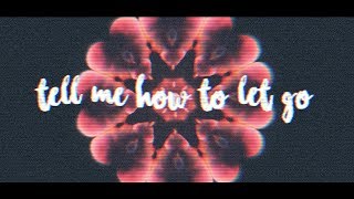 Rosendale  Tell Me How To Let Go Lyric Video [upl. by Hopkins336]