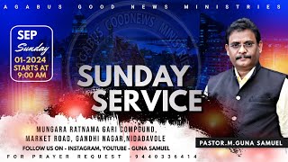 AGABUS GOOD NEWS MINISTRIES  01092024  SUNDAY SERVICES  GUNASAMUEL  AGNM [upl. by Borlase]