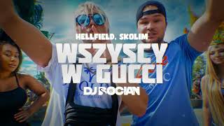 HELLFIELD SKOLIM  Wszyscy w Gucci  DJ BOCIAN REMIX  2024 [upl. by Hands322]