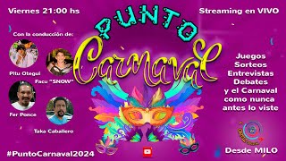 Punto Carnaval By Milo  Programa 3 [upl. by Renato]