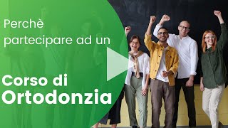 Perchè partecipare ad un Corso di Ortodonzia nel 2025 [upl. by Stover]