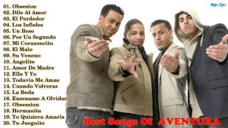 Aventura  Las 30 Mejores Canciones de Aventura  Aventura Super Mix [upl. by Nylknarf]