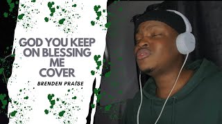 God you keep on blessing me Cover  Brenden Praise  Free 2 Wrshp  Rapture Resoundingkeys [upl. by Karie]