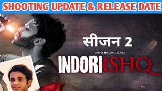 Indori Ishq Season 2 Release Date  Indori Ishq Season 2 Update  Indori Ishq Season 2 Trailer [upl. by Petrine460]