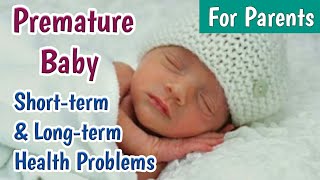 Premature Baby Complications  Shortterm amp Longterm Problems of Preterm Birth  Prematurity [upl. by Syd231]