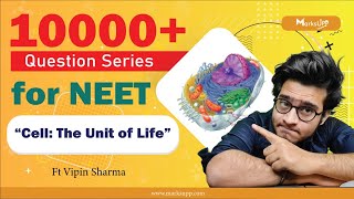 10000 Questions Series for NEET  Cell The Unit of Life  NCERT Based Question Practice [upl. by Ilenay]