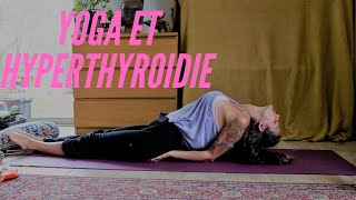 HYPERTHYROÏDIE ET YOGA AVEC LAURY CONFINEMENT [upl. by Ayamat]