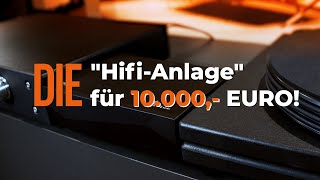 Die quotHifi Anlagequot für 10000 Euro The next Level [upl. by Iarahs]