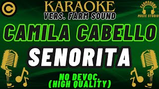 Camila Cabello  Senorita  Karaoke VERS FarM SounD  NO DEVOC “HIGH QUALITY” [upl. by Erickson]