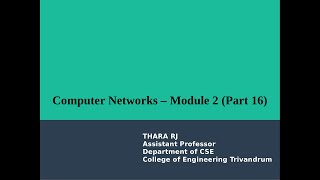 Computer Networks  Module 2  Part 16 [upl. by Eddana249]